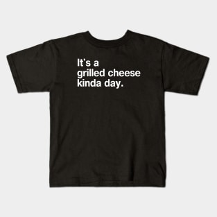 It's a grilled cheese kinda day. Kids T-Shirt